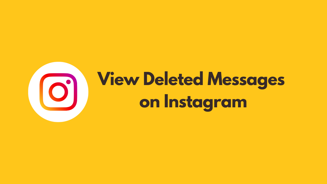 how-to-view-deleted-messages-on-instagram-4-easy-solutions